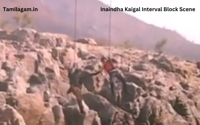 Inaindha Kaigal Movie Interval Scene