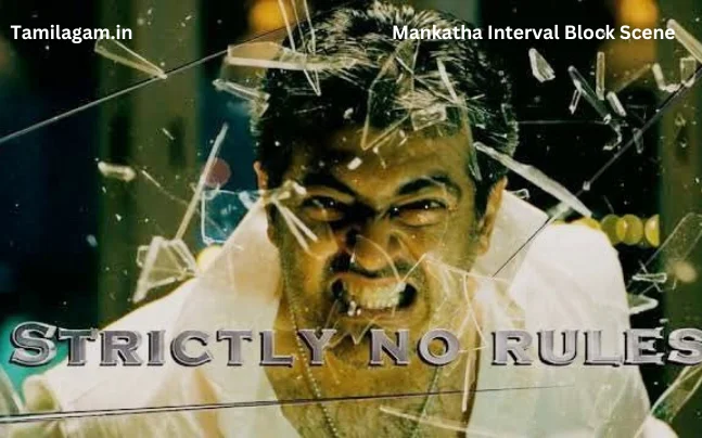 Mankatha Movie Interval Scene