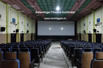 Balambigai Theater Kulithalai