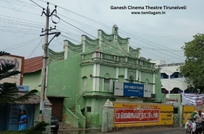 Ganesh Cinema Theater Tirunelveli