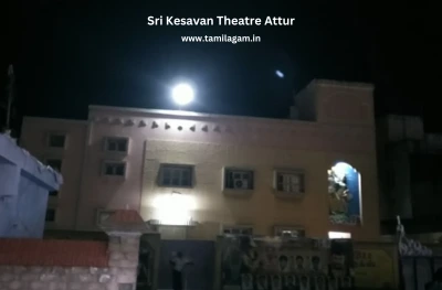 Sri Kesavan Theater Attur Salem