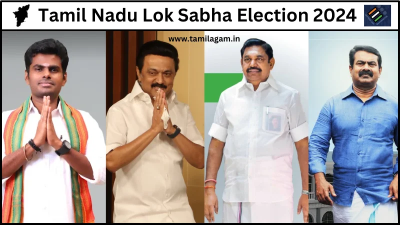 Tamilnadu Lok Sabha Election 2024